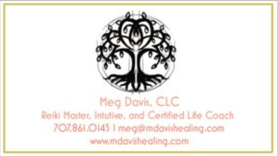 Meg Davis - Certified Life Coach, Reiki Master, Intuitive